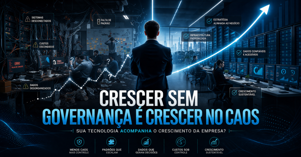 Como a falta de governança em TI pode comprometer o crescimento da ...