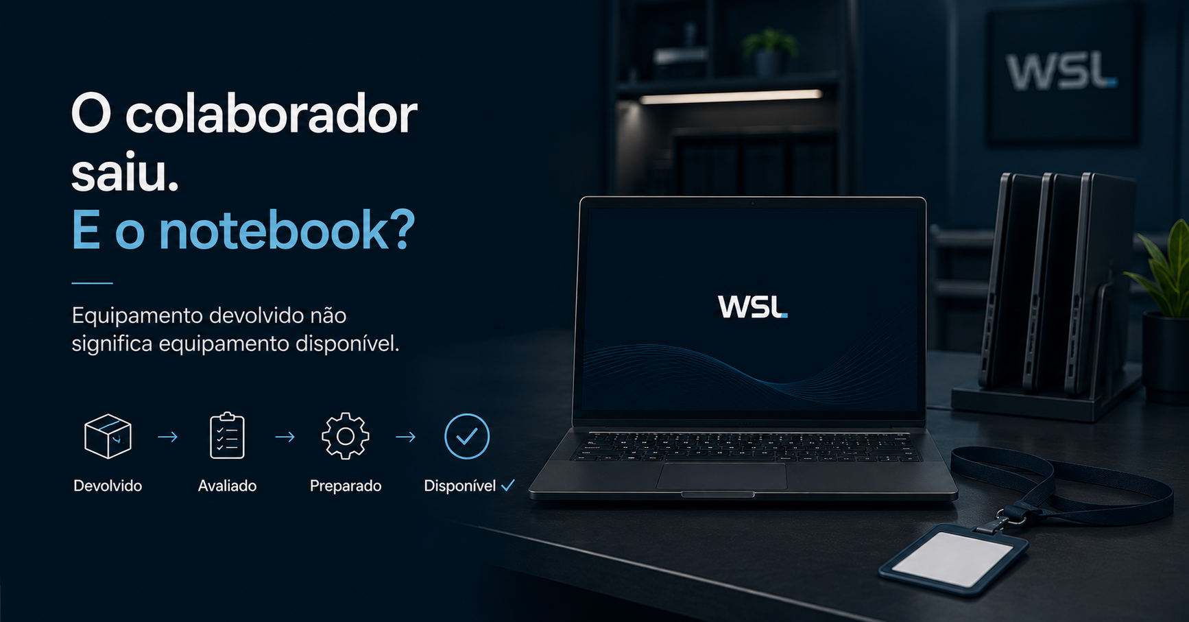 Leia mais sobre o artigo O que fazer com os notebooks quando um colaborador deixa a empresa?